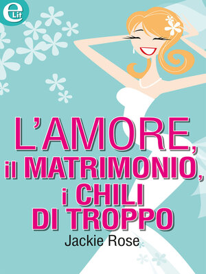 cover image of L'amore, il matrimonio, i chili di troppo